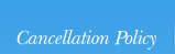 Cancellation Policy