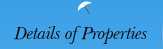 Details of Properties